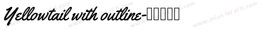 Yellowtail with outline字体转换